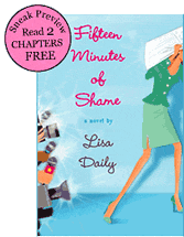 Fifteen Minutes of Shame by Lisa Daily